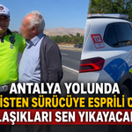 Antalya yolunda polisten sürücüye esprili ceza: "Bulaşıkları sen yıkayacaksın"