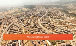 Adıyaman'ın Plakası Nedir?
