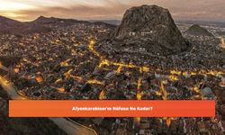 Afyonkarahisar'ın Nüfusu Ne Kadar?