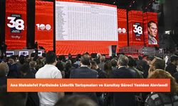 Ana Muhalefet Partisinde Liderlik Tartışmaları ve Kurultay Süreci Yeniden Alevlendi