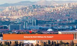 Ankara'da Kürt Nüfusu Ne Kadar?