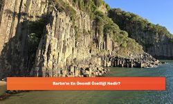 Bartın'ın En Önemli Özelliği Nedir?