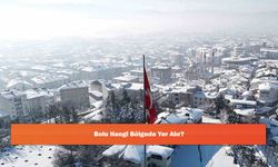 Bolu Hangi Bölgede Yer Alır?