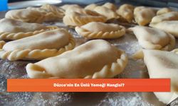 Düzce'nin En Ünlü Yemeği Hangisi?