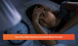 Gece Yarısı Aniden Uyanmanın Arkasındaki Bilimsel Gerçekler