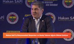 Hakan Safi İş Dünyasındaki Başarıları Ve Geniş Yatırım Ağıyla Dikkat Çekiyor