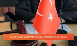 Kamu Personeli İçin Sicil Affı Düzenlemesi Meclis Gündemine Taşındı
