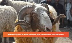 Kurban Bayramı ve Arefe Gününde Oruç Tutulmasının Dini Hükümleri