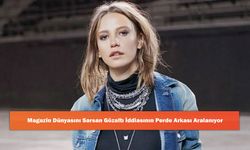 Magazin Dünyasını Sarsan Gözaltı İddiasının Perde Arkası Aralanıyor