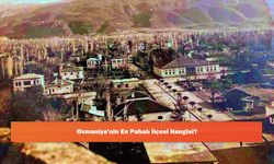 Osmaniye'nin En Pahalı İlçesi Hangisi?
