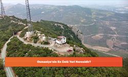 Osmaniye'nin En Ünlü Yeri Neresidir?