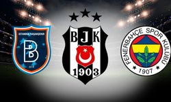 Fenerbahçe, Beşiktaş ve Başakşehir'in eşleşmeleri açıklandı