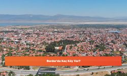 Burdur'da Kaç Köy Var?
