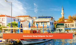 Çanakkale Hangi Bölgede Yer Alır?