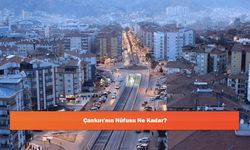 Çankırı'nın Nüfusu Ne Kadar?