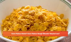 Corn Flakes Kimin? Corn Flakes Hangi Ülkenin? Boykot mu?