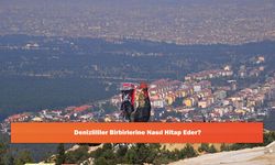 Denizlililer Birbirlerine Nasıl Hitap Eder?