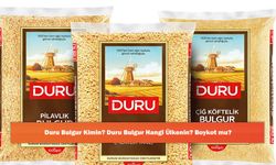 Duru Bulgur Kimin? Duru Bulgur Hangi Ülkenin? Boykot mu?