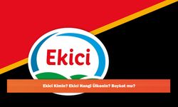 Ekici Kimin? Ekici Hangi Ülkenin? Boykot mu?