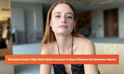 Ekranların Genç Yıldızı Nazlı Bulum Kariyeri ve Hayat Hikayesi İle Gündeme Oturdu