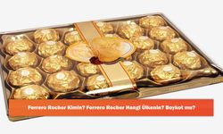 Ferrero Rocher Kimin? Ferrero Rocher Hangi Ülkenin? Boykot mu?