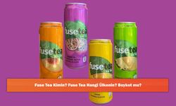 Fuse Tea Kimin? Fuse Tea Hangi Ülkenin? Boykot mu?