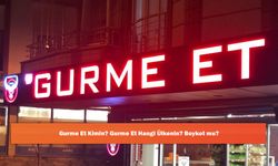 Gurme Et Kimin? Gurme Et Hangi Ülkenin? Boykot mu?