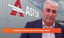 İş Dünyasının Tanınan İsmi Feridun Geçgel Kimdir?
