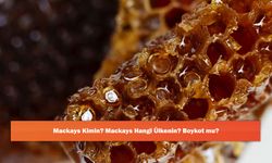Mackays Kimin? Mackays Hangi Ülkenin? Boykot mu?