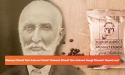 Mehmet Efendi Türk Kahvesi Kimin? Mehmet Efendi Türk Kahvesi Hangi Ülkenin? Boykot mu?
