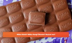 Milka Kimin? Milka Hangi Ülkenin? Boykot mu?