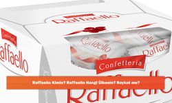 Raffaello Kimin? Raffaello Hangi Ülkenin? Boykot mu?
