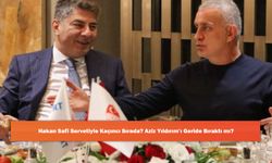 Hakan Safi Servetiyle Kaçıncı Sırada? Aziz Yıldırım’ı Geride Bıraktı mı?