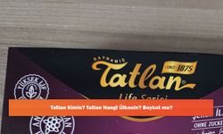 Tatlan Kimin? Tatlan Hangi Ülkenin? Boykot mu?