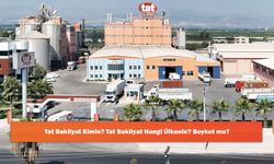 Tat Bakliyat Kimin? Tat Bakliyat Hangi Ülkenin? Boykot mu?