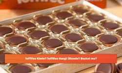 Toffifee Kimin? Toffifee Hangi Ülkenin? Boykot mu?