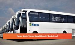 Havaş Kimin? Havaş Hangi Ülkenin? Boykot mu?