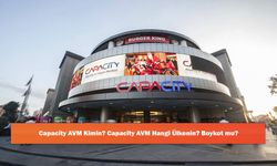 Capacity AVM Kimin? Capacity AVM Hangi Ülkenin? Boykot mu?