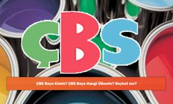 ÇBS Boya Kimin? ÇBS Boya Hangi Ülkenin? Boykot mu?