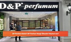 DP Parfum Kimin? DP Parfum Hangi Ülkenin? Boykot mu?