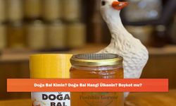 Doğa Bal Kimin? Doğa Bal Hangi Ülkenin? Boykot mu?