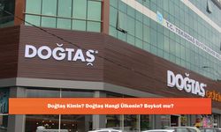 Doğtaş Kimin? Doğtaş Hangi Ülkenin? Boykot mu?