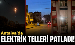 Antalya'da sıcak hava elektriği vurdu! Teller peş peşe patladı