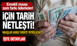 Emekli maaşı zam farkı ödemeleri için tarih netleşti! Maaşlar hangi tarihte yatırılacak? İşte detaylar
