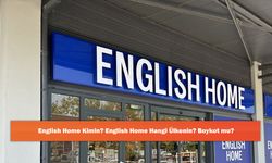 English Home Kimin? English Home Hangi Ülkenin? Boykot mu?