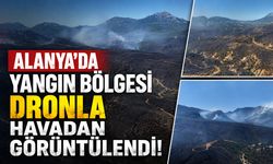 Alanya'da yangın bölgesi havadan görüntülendi!