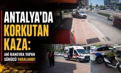 Antalya'da yürekleri ağza getiren kaza anı kamerada!