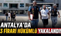 Antalya'da polis düğmeye bastı: Aranan 3 hükümlü yakalandı!