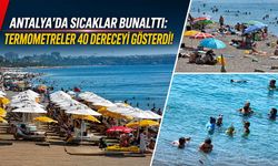 Antalya'da sıcaklar bunalttı: Termometreler 40 dereceyi gösterdi!