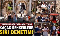 Turizmin başkenti Antalya'da kaçak rehberlere sıkı denetim!